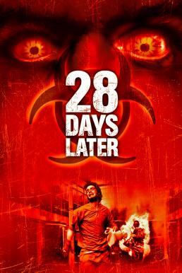 28 Days Later (2002) 28 วันให้หลัง เชื้อเขมือบคน ดูหนังออนไลน์ HD