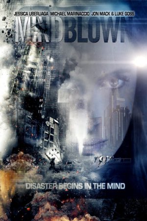 Mind Blown (2016) ปฏิบัติการพลังเหนือมนุษย์ ดูหนังออนไลน์ HD