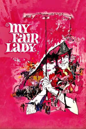 My Fair Lady (1964) บุษบาริมทาง ดูหนังออนไลน์ HD