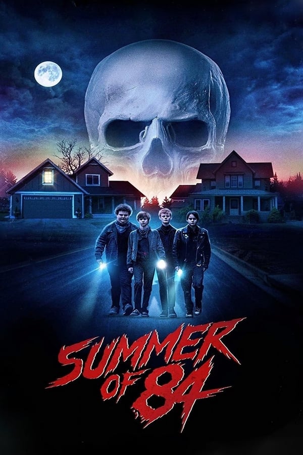 Summer Of 84 (2018) ส่องหลอน ซัมเมอร์สยอง ดูหนังออนไลน์ HD