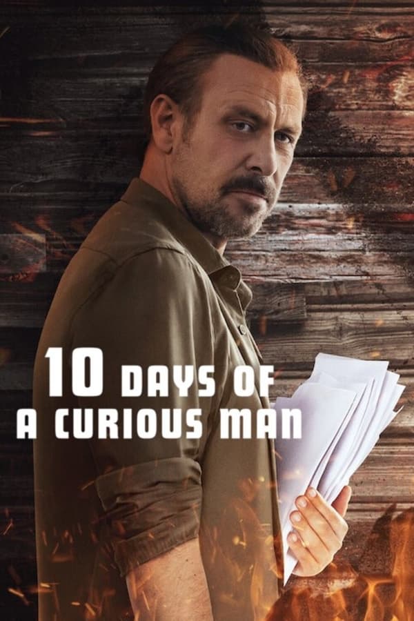 10 Days of a Curious Man (2024) 10 วันของคนอยากรู้อยากเห็น ดูหนังออนไลน์ HD