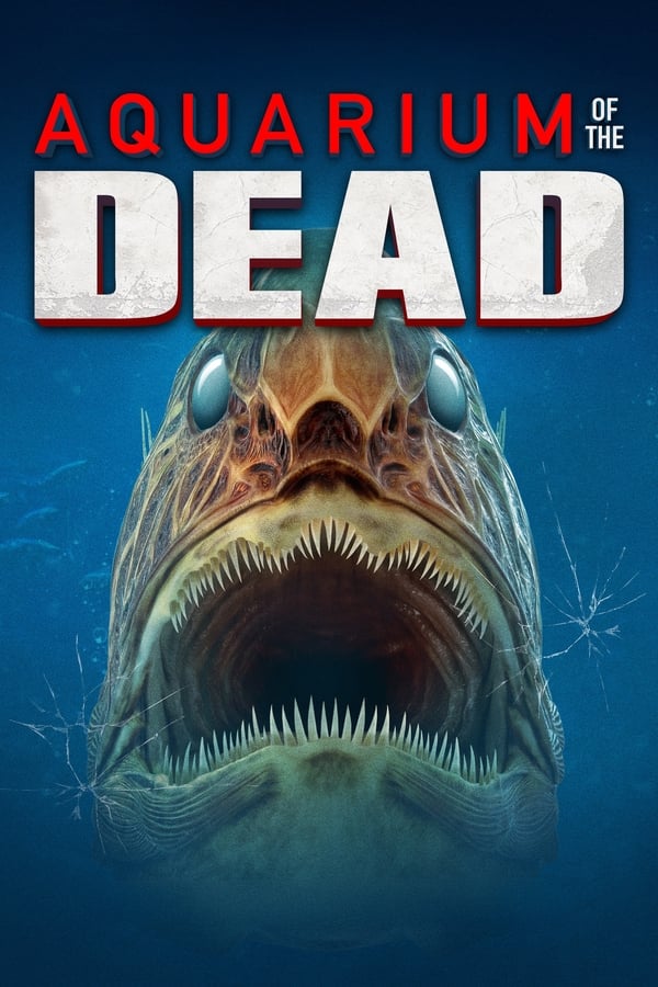 Aquarium of the Dead (2021) สวนน้ำซอมบี้ ดูหนังออนไลน์ HD