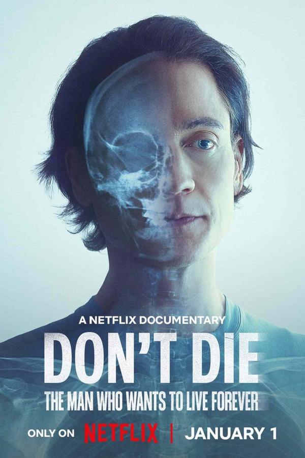 Don’t Die: The Man Who Wants to Live Forever (2025) ชายผู้อยากเป็นอมตะ ดูหนังออนไลน์ HD