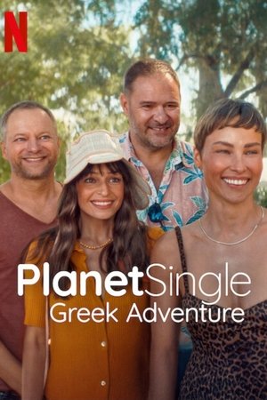 Planet Single: Greek Adventure (2025) เกาะรักพักโสด: ผจญภัยในกรีซ ดูหนังออนไลน์ HD