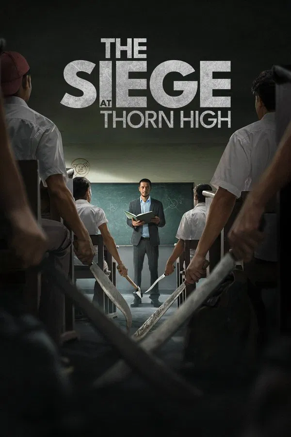 The Siege at Thorn High (2025) ปิดโรงเรียนล่าโหดครู ดูหนังออนไลน์ HD