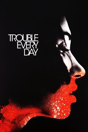 Trouble Every Day (2001) ดูหนังออนไลน์ HD