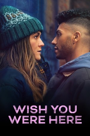 Wish You Were Here (2025) อยากให้เธออยู่ตรงนี้ ดูหนังออนไลน์ HD