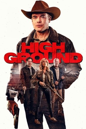 High Ground (2025) ไฮกราวด์ ศึกเลือดชายแดน ดูหนังออนไลน์ HD