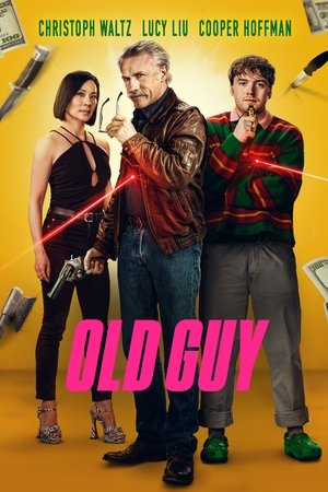 Old Guy (2024) โอลด์กาย แก่ เก๋า เกม ดูหนังออนไลน์ HD