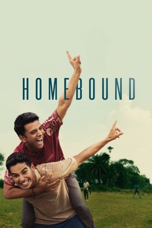 Homebound (2025) คืนถิ่น ดูหนังออนไลน์ HD