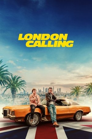 London Calling (2025) สายด่วนลอนดอน ดูหนังออนไลน์ HD