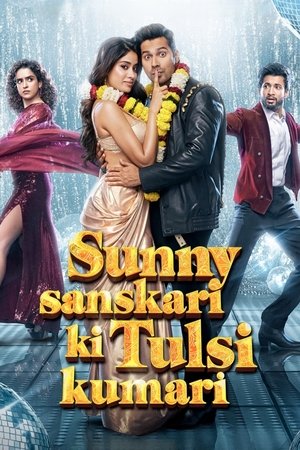 Sunny Sanskari Ki Tulsi Kumari (2025) ถ่านไฟเก่าจุดรักใหม่ ดูหนังออนไลน์ HD