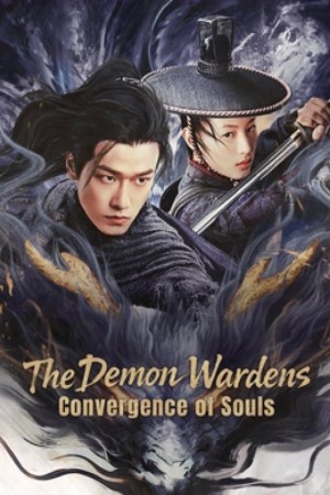 The Demon Wardens: Convergence of Souls (2025) ดูหนังออนไลน์ HD