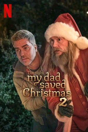 The Night My Dad Saved Christmas 2 (2025) พ่อหนูนี่แหละช่วยคริสต์มาสไว้ 2 ดูหนังออนไลน์ HD