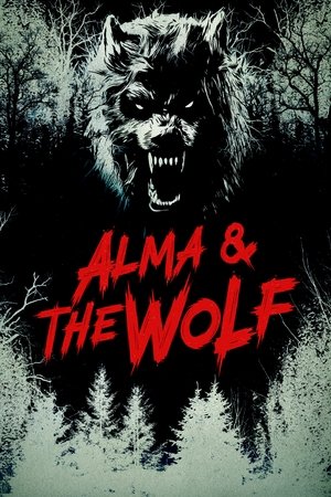 Alma & the Wolf (2025) อัลมาและมนุษย์หมาป่า ดูหนังออนไลน์ HD