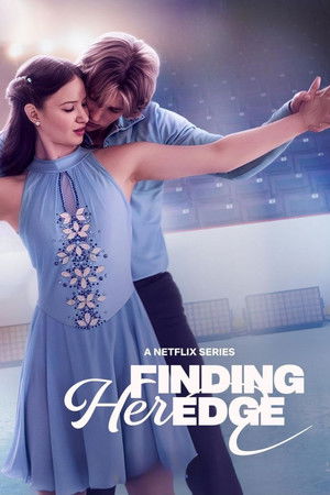 Finding Her Edge ไฟรัก ประกายฝัน หัวใจน้ำแข็ง (2026) ดูหนังออนไลน์ HD