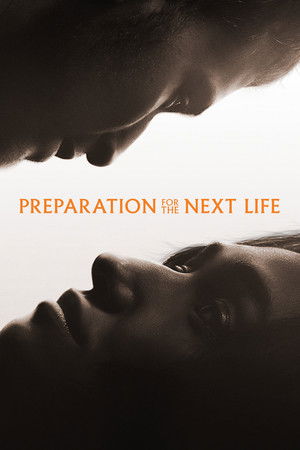 Preparation for the Next Life (2025) หากชีวิตนี้เพียงทางผ่าน ดูหนังออนไลน์ HD