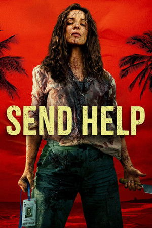 Send Help (2026) โปรดส่งใครมาช่วยฉันที ดูหนังออนไลน์ HD