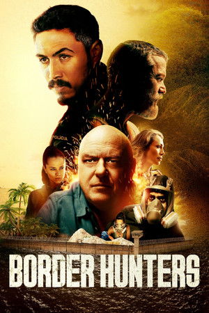 Border Hunters (2025) ล่าข้ามพรมแดนเดือด ดูหนังออนไลน์ HD