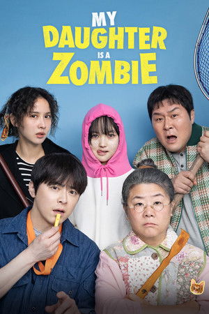 My Daughter is a Zombie (2025) ลูกสาวผมเป็นซอมบี้ ดูหนังออนไลน์ HD