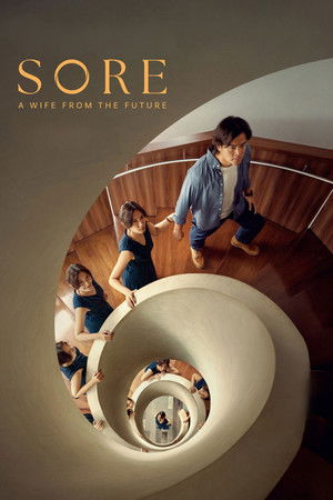 Sore: A Wife from the Future (2025) ดูหนังออนไลน์ HD