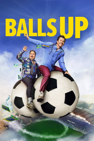 Balls Up (2026) Balls Up : โกลาหล บอลโลก ดูหนังออนไลน์ HD