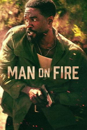 Man on Fire คนจริงเผาแค้น (2026) ดูหนังออนไลน์ HD