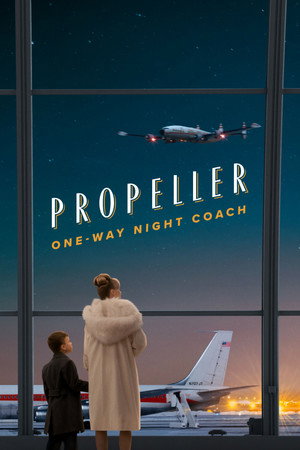 Propeller One-Way Night Coach (2026) ดูหนังออนไลน์ HD