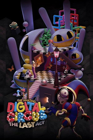 The Amazing Digital Circus: The Last Act (2026) ดูหนังออนไลน์ HD