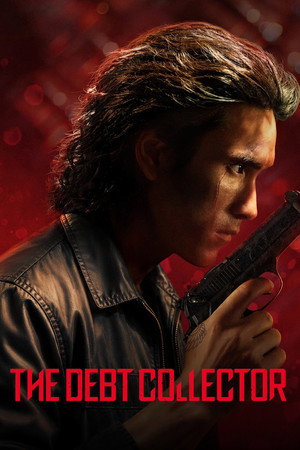 The Debt Collector (2026) คนเดือดทวงแค้น ดูหนังออนไลน์ HD