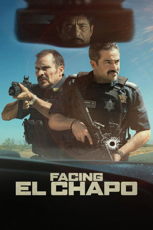 Facing El Chapo (2026) เผชิญหน้าเอล ชาโป ดูหนังออนไลน์ HD