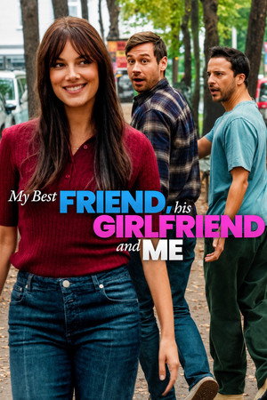 My Best Friend, His Girlfriend and Me (2026) เพื่อนรัก แฟนเพื่อน และตัวผม ดูหนังออนไลน์ HD