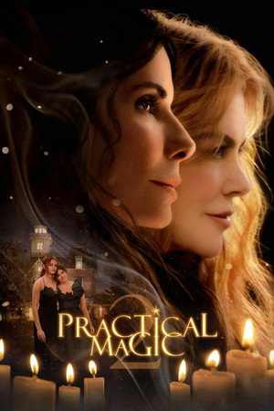 ดูหนัง Practical Magic 2 (2026) สองสาวพลังรัก เมจิกมนตราเสน่หา HD ฟรีเต็มเรื่อง